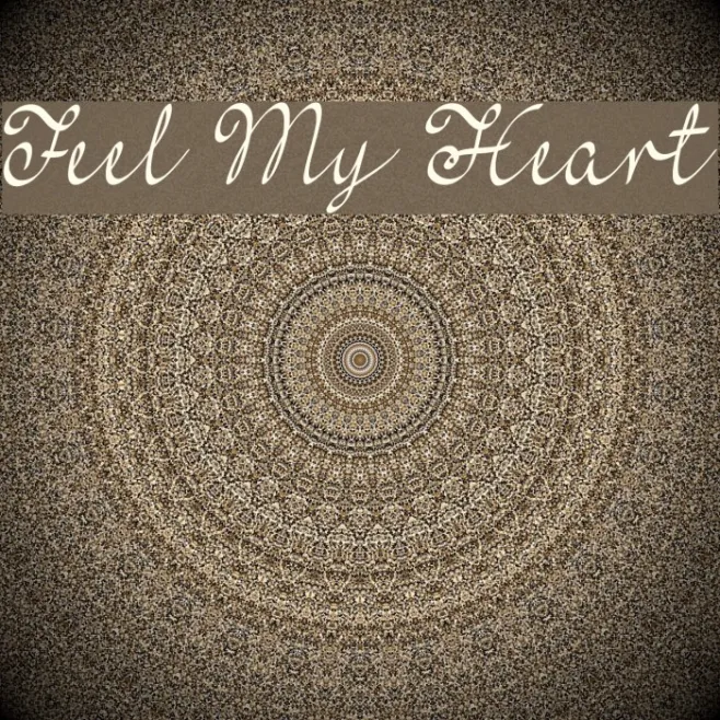 Feel My Heart Example 3