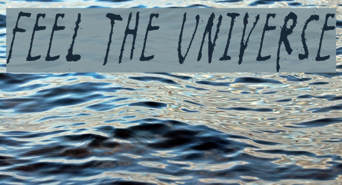 Feel the universe Font examples