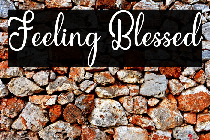 Feeling Blessed Example 2