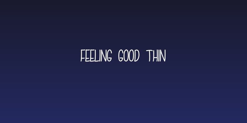 Feeling Good Thin Social Header