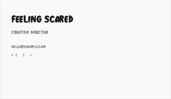 Feeling Scared Business Card