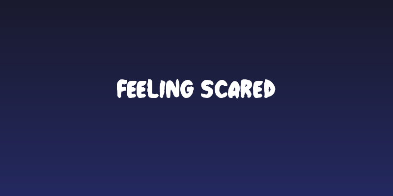 Feeling Scared Social Header