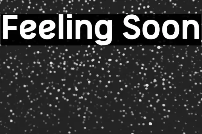 Feeling Soon Font examples