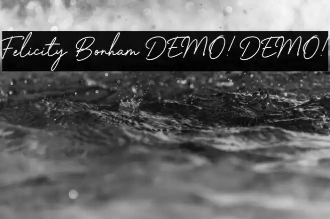 Felicity Bonham DEMO! DEMO! Caratteri examples