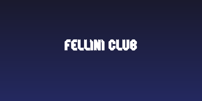 Fellini Club Social Header