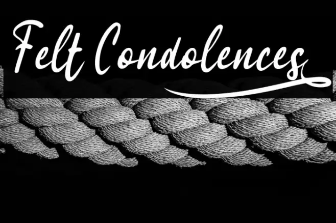 Felt Condolences_ Font examples