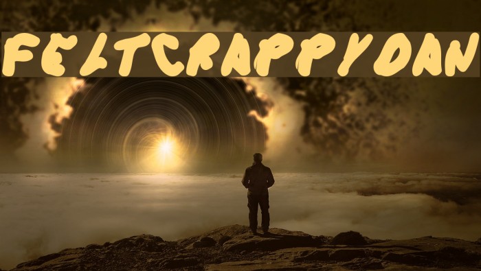 FeltCrappyDan Font examples