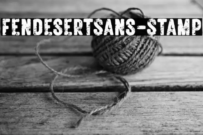FendesertSans-Stamp Font examples