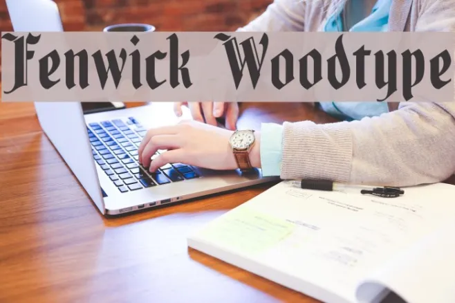 Fenwick Woodtype Example 2