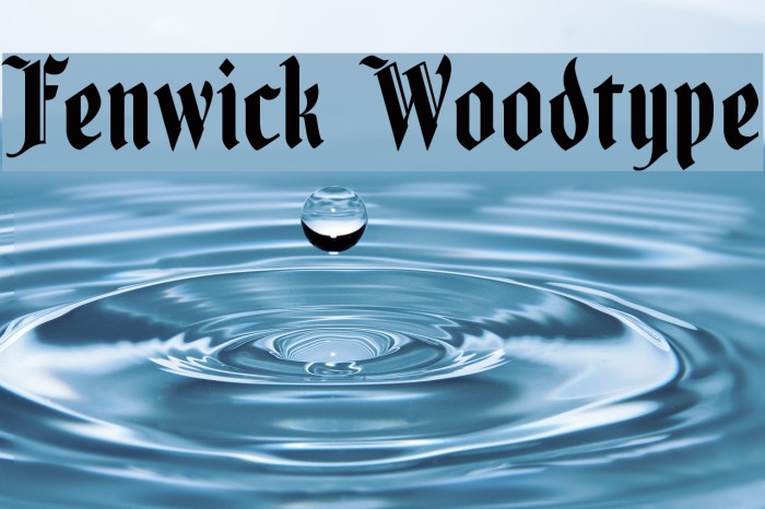 Fenwick Woodtype Font examples