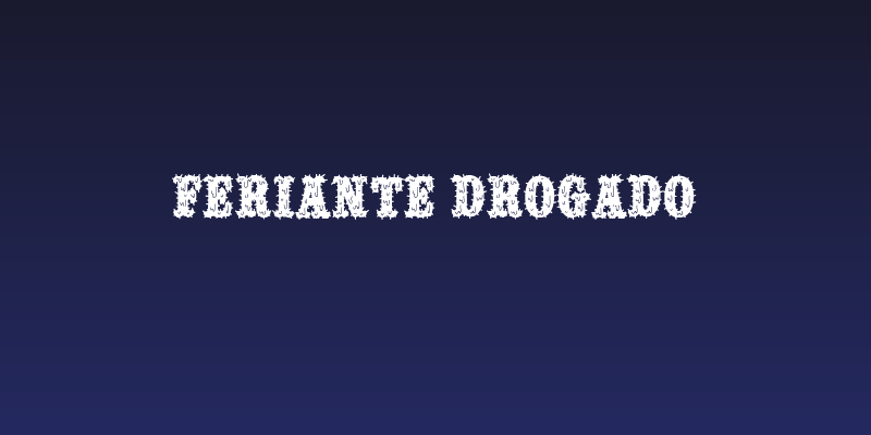 Feriante Drogado Social Header
