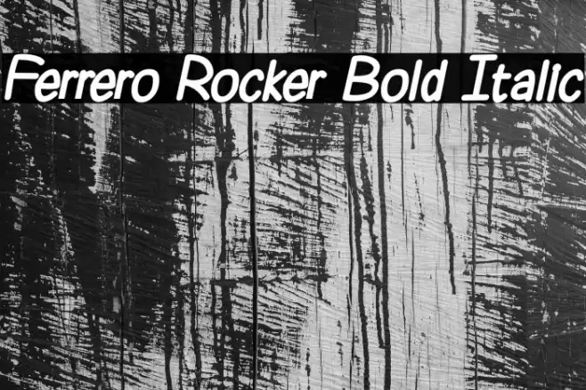 Ferrero Rocker Bold Italic Шрифта examples
