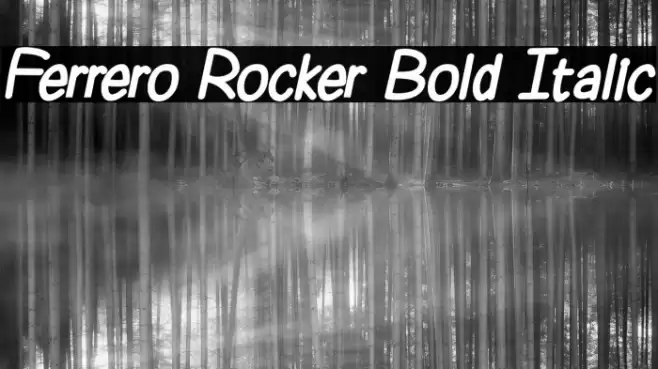 Ferrero Rocker Bold Italic Шрифта examples