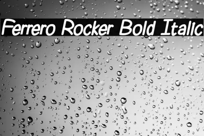 Ferrero Rocker Bold Italic Шрифта examples