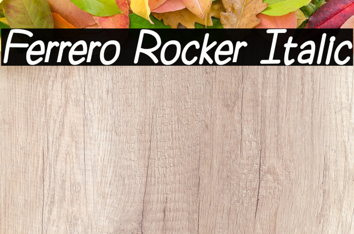 Ferrero Rocker Italic Font examples