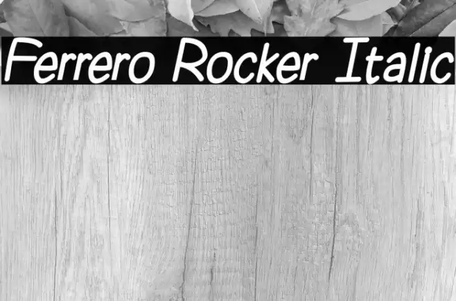 Ferrero Rocker Italic Fuentes examples