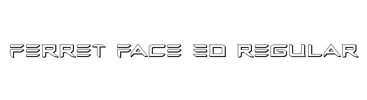 Ferret Face 3D Regular  Descarca Fonturi Gratis