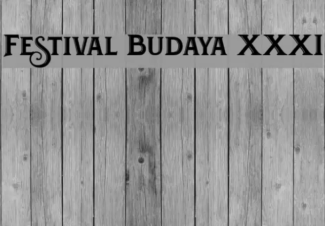 Festival Budaya XXXI Font examples