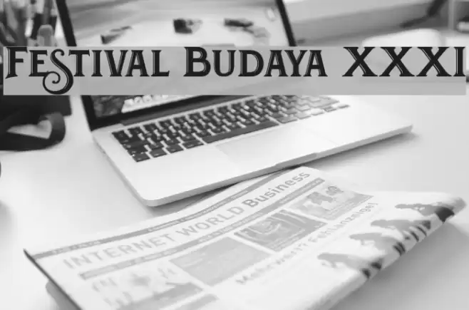 Festival Budaya XXXI Font examples