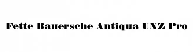 Fette Bauersche Antiqua UNZ Pro  Fuentes Gratis Descargar