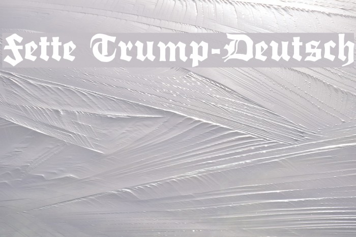 Fette Trump-Deutsch Font examples