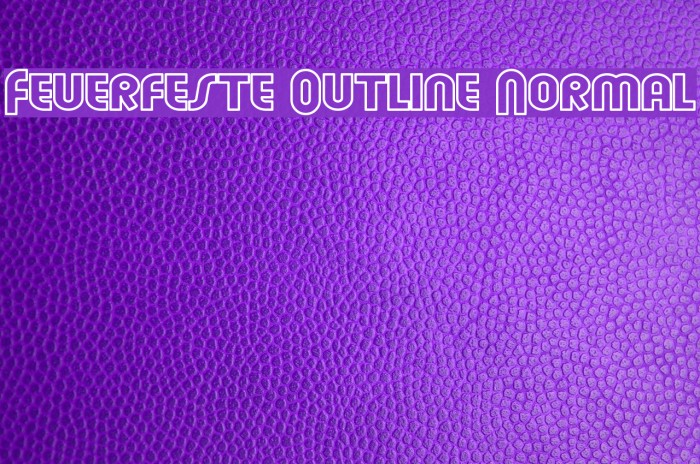 Feuerfeste Outline Normal Font examples