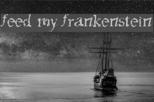 feed my frankenstein Font examples