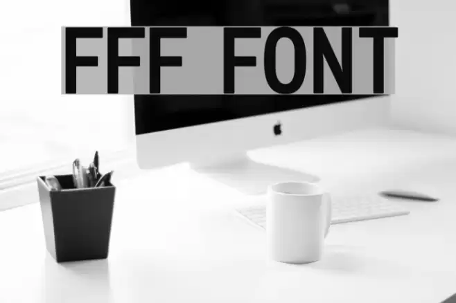 FFF Font examples