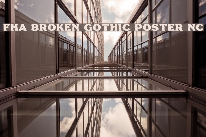 FHA Broken Gothic Poster NC Font examples