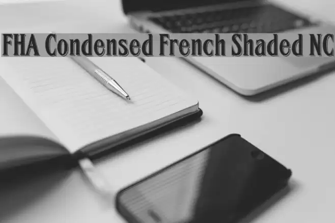 FHA Condensed French Shaded NC Font examples