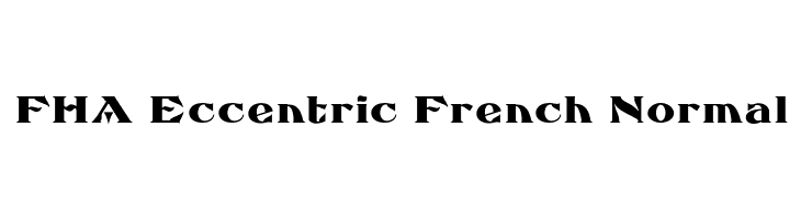 FHA Eccentric French Normal  Free Fonts Download