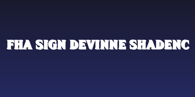 FHA Sign DeVinne ShadeNC Social Header