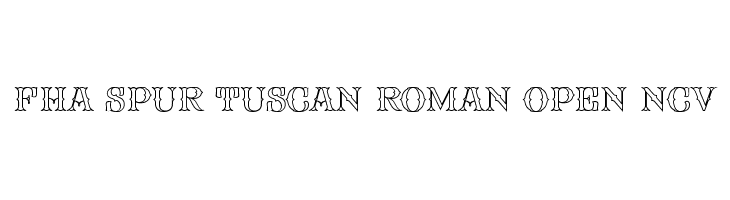 FHA Spur Tuscan Roman Open NCV  font caratteri gratis
