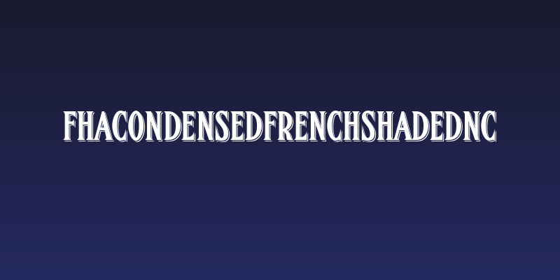 FHACondensedFrenchShadedNC Social Header