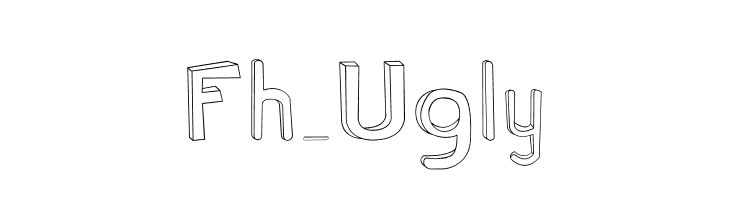 Fh_Ugly  Free Fonts Download