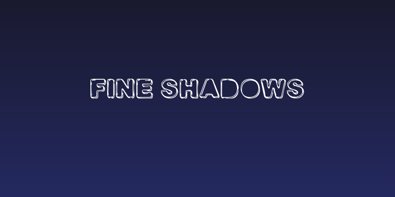 FINE SHADOWS Social Header