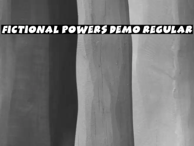 Fictional Powers DEMO Regular Шрифта examples