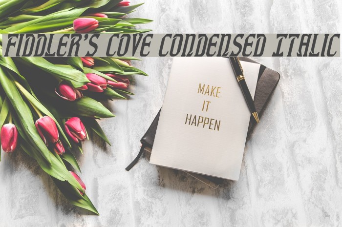Fiddler's Cove Condensed Italic Font examples