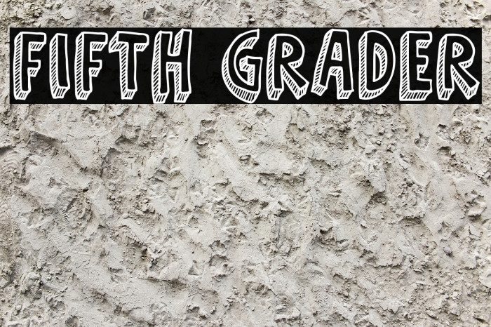 Fifth Grader फ़ॉन्ट examples