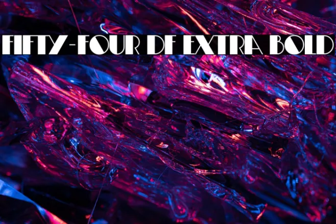 Fifty-Four DF Extra Bold Example 1