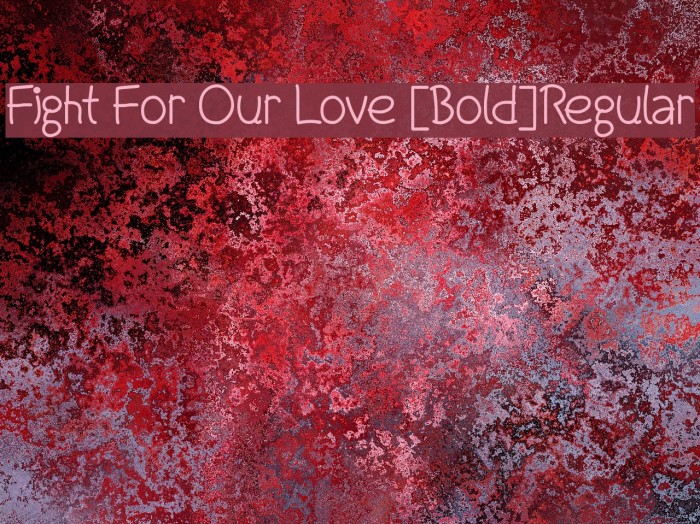 Fight For Our Love [Bold]Regular Example 3