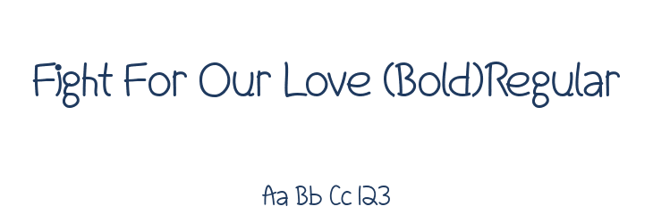 Fight For Our Love (Bold)Regular Font Preview