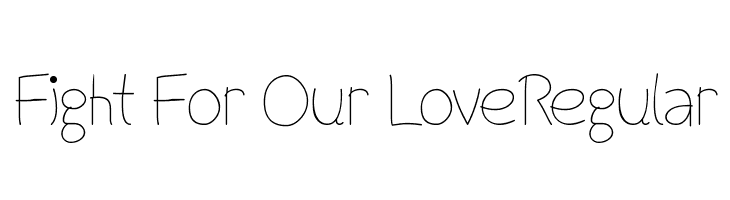 Fight For Our LoveRegular  les polices de caractères gratuit tlcharger