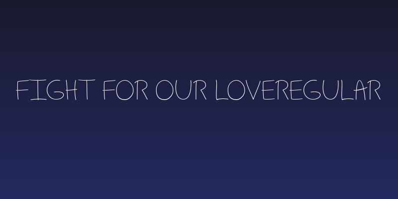 Fight For Our LoveRegular Social Header