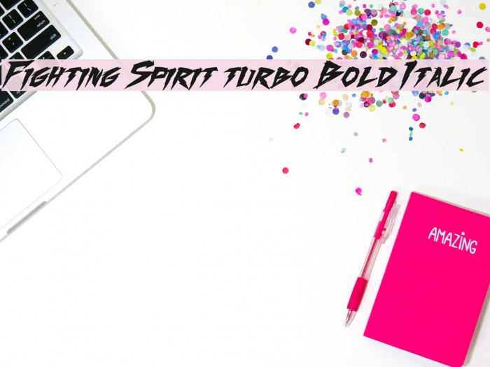 Fighting Spirit turbo Bold Italic Font examples