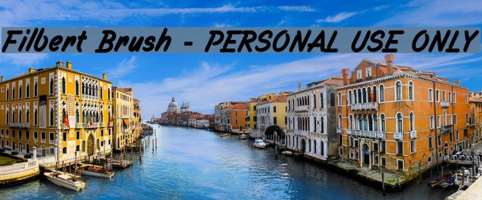 Filbert Brush - PERSONAL USE ONLY Font examples