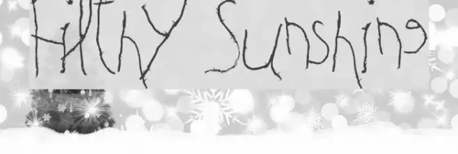 Filthy Sunshine Font examples