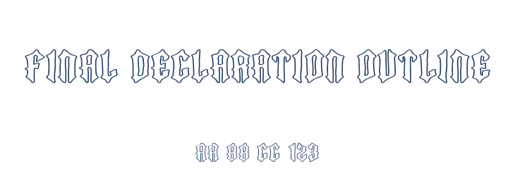 Final Declaration Outline Font Preview