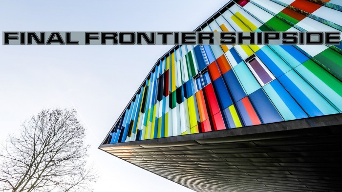 Final Frontier Shipside Schriftart examples