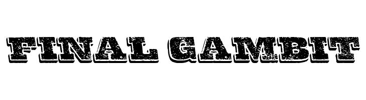 Final Gambit Font